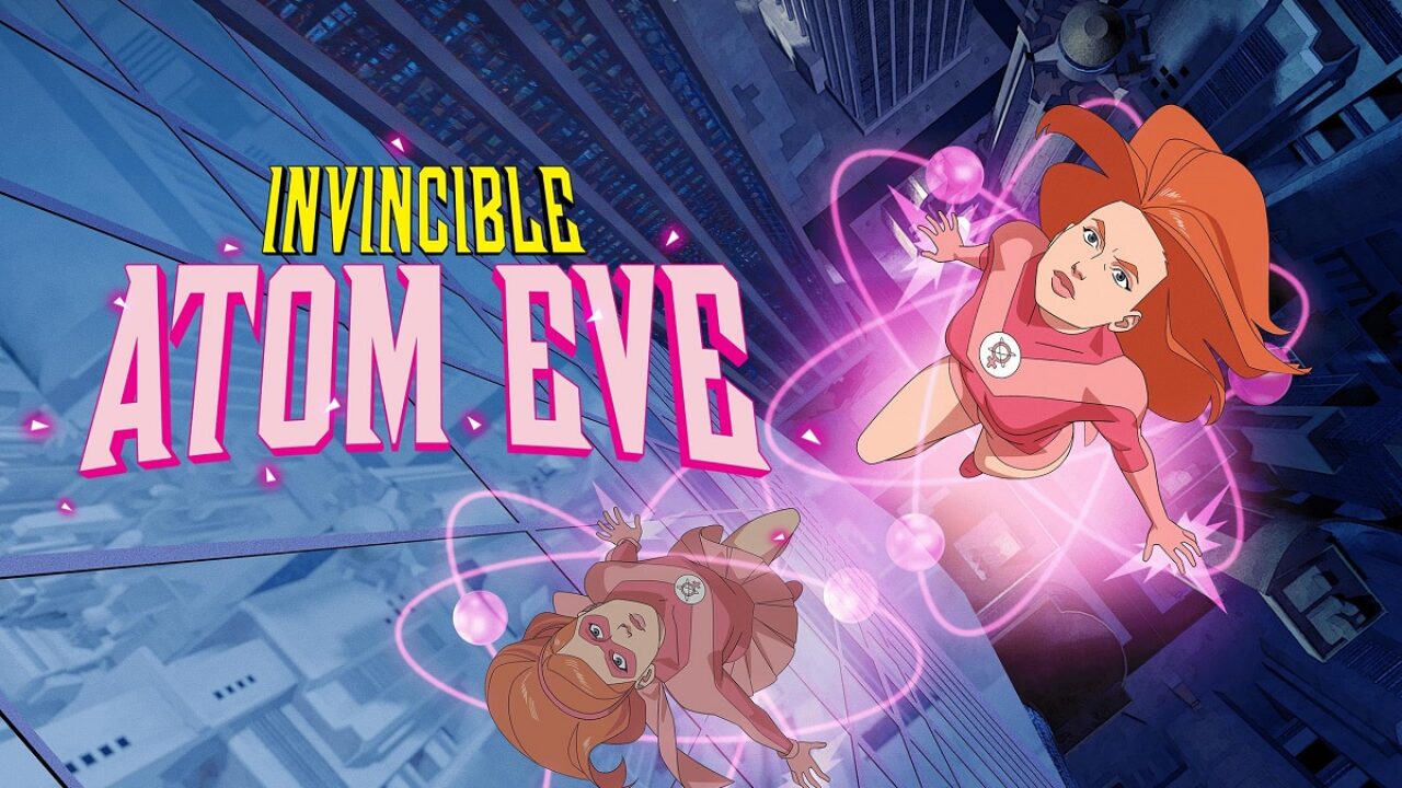 Episódio especial de Eve Atômica prepara o retorno de Invencível -  NerdBunker